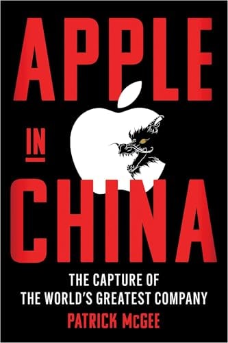 Apple in China: The Capture of the World's Greatest Company cover