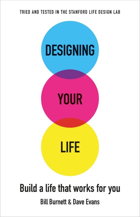 Designing Your Life: Build a Life that Works for You cover