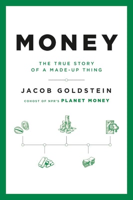 Money: The True Story of a Made-Up Thing cover