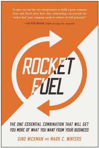 Rocket Fuel: The One Essential Combination That Will Get You More of What You Want from Your Business cover