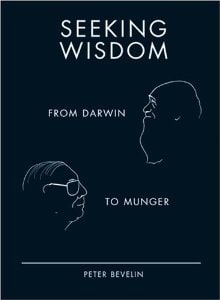 Seeking Wisdom: From Darwin To Munger cover