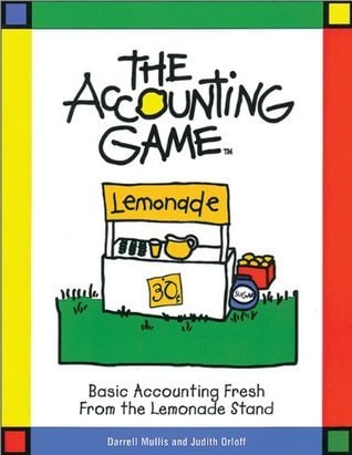 The Accounting Game: Basic Accounting Fresh from the Lemonade Stand cover