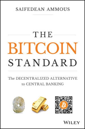 The Bitcoin Standard: The Decentralized Alternative to Central Banking cover