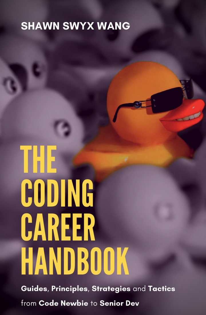 The Coding Career Handbook. Guides, Principles, Strategies, and Tactics – from Code Newbie to Senior Dev cover