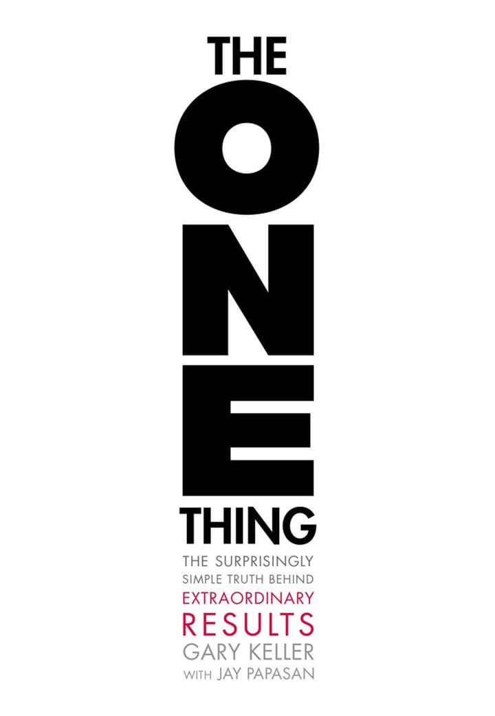 The One Thing: The Surprisingly Simple Truth Behind Extraordinary Results cover